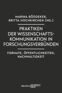 Praktiken der Wissenschaftskommunikation in Forschungsverbünden