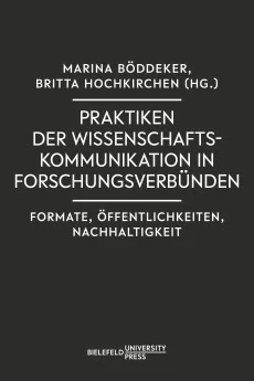 Praktiken der Wissenschaftskommunikation in Forschungsverbünden