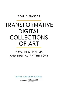 Transformative Digital Collections of Art