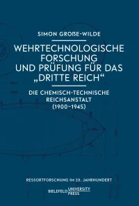 Wehrtechnologische Forschung und Prüfung für das „Dritte Reich“