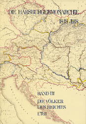 Die Habsburgermonarchie 1848-1918 / Band III/1: Die Völker des Reiches 1. Teilband