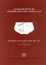 Ausgrabungen im Legionslager von Carnuntum. Keramik und Kleinfunde 1976-1977