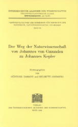 Der Weg der Naturwissenschaften von Johannes von Gmunden zu Johannes Kepler