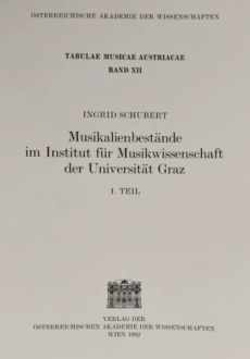 Musikalienbestände im Institut für Musikwissenschaft der Universität Graz, Teil 1