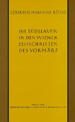 Die Südslaven in den Wiener Zeitschriften und Almanachen des Vormärz (1805-1848)
