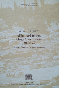 Ailios Aristeides, Klage über Eleusis (Oratio 22)