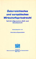 Österreichisches und europäisches Wirtschaftsprivatrecht / Allgemeines Zivil- und Handelsrecht