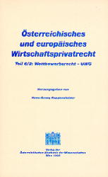 Österreichisches und europäisches Wirtschaftsprivatrecht / Wettbewerbsrecht - UWG