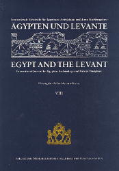 Ägypten und Levante /Egypt and the Levant. Internationale Zeitschrift... / Ägypten und Levante /Egypt and the Levant. VIII