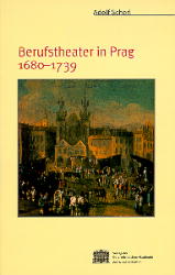 Theatergeschichte Österreichs / Berufstheater in Prag 1680-1739