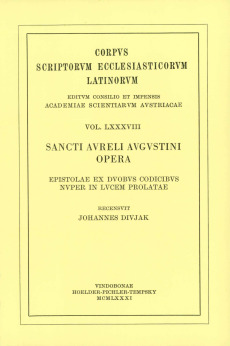 Sancti Aureli Augustini opera, sect. II, pars VI: Epistolae ex duobus codicibus nuper in lucem prolatae