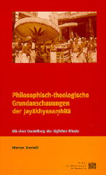 Philosophisch-theologische Grundanschauungen der Jayakhyasamhita