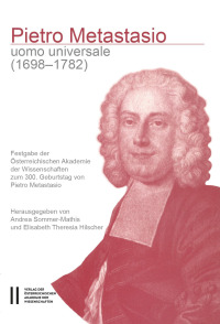 Pietro Metastasio ‒ uomo universale (1698‒1782)