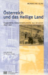 Fontes rerum Austriacarum. Österreichische Geschichtsquellen / 2. Abteilung. Diplomata et Acta / Österreich und das Heilige Land