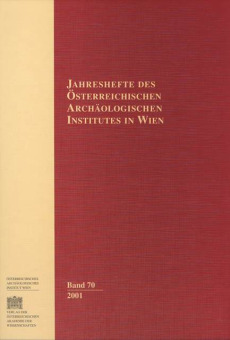 Jahreshefte des Österreichischen Instituts in Wien / Jahreshefte des Österreichischen Archäologischen Instituts in Wien Band 70/2001