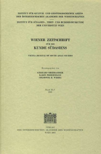 Wiener Zeitschrift für die Kunde Südasiens und Archiv für Indische Philosophie / Wiener Zeitschrift für die Kunde Südasiens Band XLV 2001