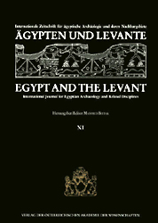 Ägypten und Levante /Egypt and the Levant. Internationale Zeitschrift... / Ägypten und Levante /Egypt and the Levant. XI