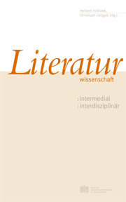 Literaturwissenschaft: intermedial-interdisziplinär