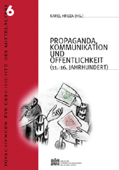 Propaganda, Kommunikation und Öffentlichkeit (11.-16. Jahrhundert)