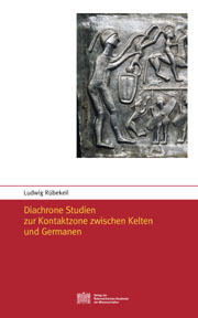 Diachrone Studien zur Kontaktzone zwischen Kelten und Germanen