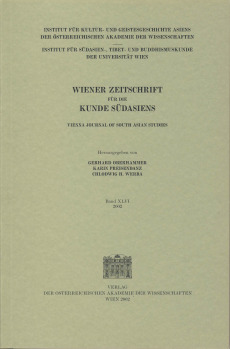 Wiener Zeitschrift für die Kunde Südasiens und Archiv für Indische Philosophie, Band 46 (2002) ‒ Vienna Journal of South Asian Studies, Vol. 46 (2002)