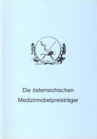 Die österreichischen Medizinnobelpreisträger