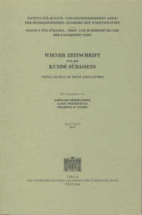 Wiener Zeitschrift für die Kunde Südasiens und Archiv für Indische Philosophie, Band 46 (2002) ‒ Vienna Journal of South Asian Studies, Vol. 46 (2002)