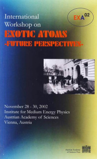 International Workshop on Exotic Atoms - Future Perspectives