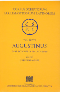 Sancti Aureli Augustini opera. Enarrationes in psalmos LI‒C. Pars I: Enarrationes in psalmos LI‒LX