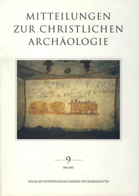 Mitteilungen zur Christlichen Archäologie / Mitteilungen zur Christlichen Archäologie Band 9