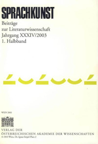 Sprachkunst. Beiträge zur Literaturwissenschaft / Sprachkunst. Beiträge zur Literaturwissenschaft Jahrgang XXXIV/2003 1. Halbband