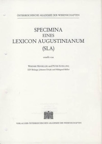 Specimina eines Lexicon Augustinianum (SLA). Erstellt auf den Grundlagen... / Specimina eines Lexicon Augustinianum (SLA). Erstellt auf den Grundlagen...