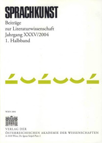 Sprachkunst. Beiträge zur Literaturwissenschaft / Sprachkunst. Beiträge zur Literaturwissenschaft Jahrgang XXXV/2004 1. Halbband