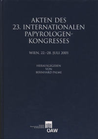 Akten des 23. Internationalen Papyrologenkongresses