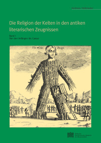 Die Religion der Kelten in den antiken literarischen Zeugnissen