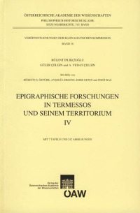 Epigraphische Forschungen in Termessos und seinem Territorium IV