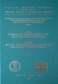 Akten des XIV. Internationalen Kongresses für christliche Archäologie