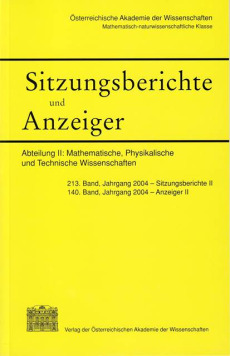 Sitzungsberichte und Anzeiger Abteilung II. Mathematische, Physikalische und Technische Wissenschaften 213. Band, Jahrgang 2004 – Sitzungsberichte II 140. Band, Jahrgang 2004-Anzeiger II