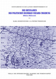 Die Ortsnamen des politischen Bezirkes Urfahr-Umgebung (Mittleres Mühlviertel)