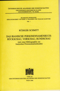 Das iranische Personennamenbuch: Rückschau, Vorschau, Rundschau