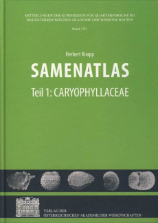 Samenatlas – Teil 1: Caryophyllaceae, Teil 2: Ranunculaceae