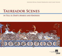 Taureador Scenes in Tell-el-Dab'a (Avaris) and Knossos