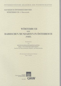 Wörterbuch der bairischen Mundarten in Österreich (WBÖ) / Wörterbuch der bairischen Mundarten in Österreich (WBÖ)