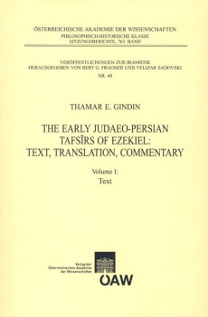 The Early Judaeo-Persian Tafsirs of Ezekiel: Text, Translation, Commentary