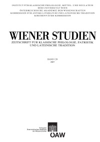 Wiener Studien ‒ Zeitschrift für Klassische Philologie, Patristik und lateinische Tradition, Band 120/2007