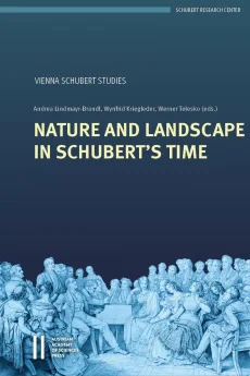 Nature and Landscape in Schubert’s Time