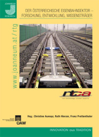 Der Österreichische Eisenbahnsektor - Forschung, Entwicklung , Wissensträger
