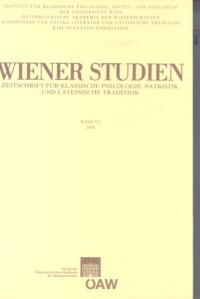 Wiener Studien. Zeitschrift für Klassische Philologie, Patristik und Lateinische Tradition / Wiener Studien Band 121/2008