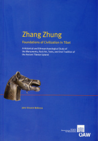 Zhang Zhung Foundations of Civilization in Tibet