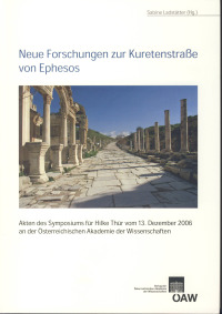 Neue Forschungen zur Kuretenstraße von Ephesos